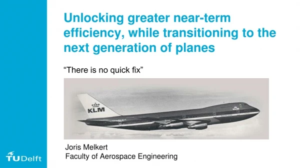 Joris Melkert Faculty of Aerospace Engineering