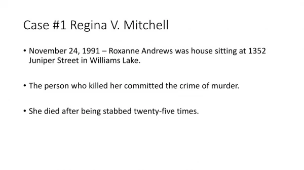 Case #1 Regina V. Mitchell