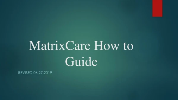 MatrixCare How to Guide