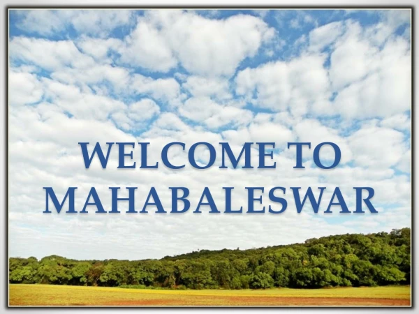 WELCOME TO MAHABALESWAR