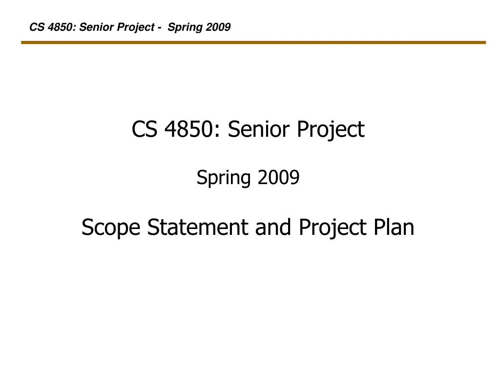 cs 4850 senior project spring 2009 scope