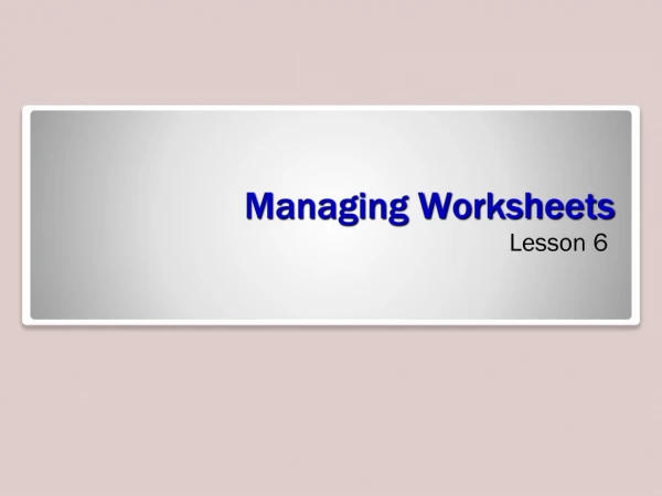 Managing Worksheets