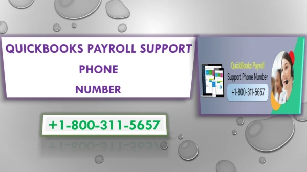 Get best accounting solution, call on QuickBooks Payroll Support Phone Number 1-800-311-5657