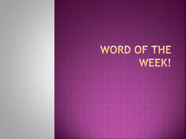 Word of the Week!