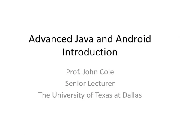Advanced Java and Android Introduction