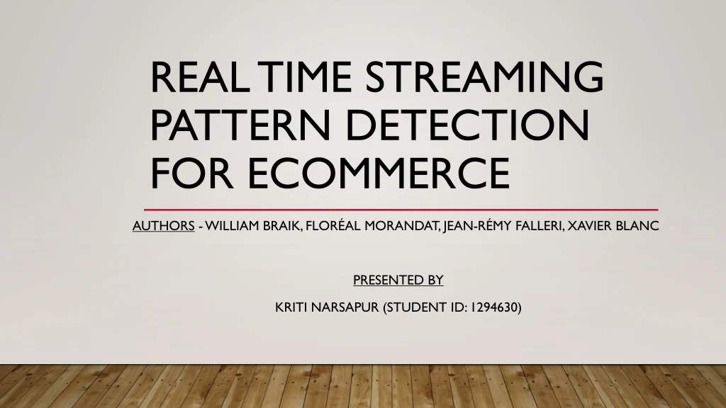 real time streaming pattern detection for ecommerce