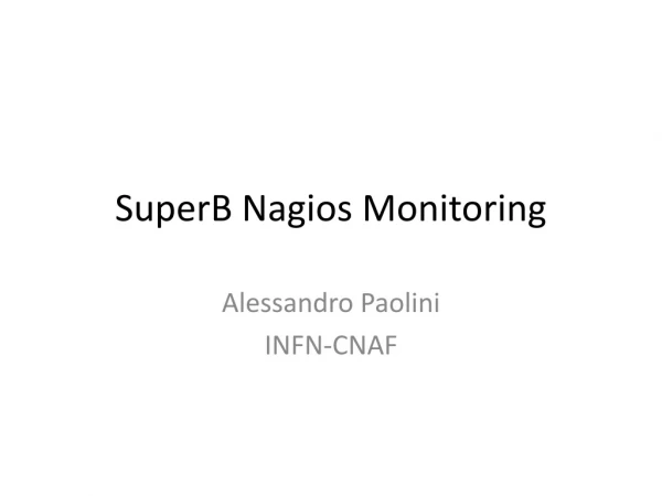 SuperB Nagios Monitoring