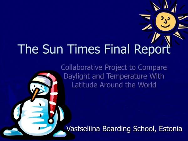 The Sun Times Final Report