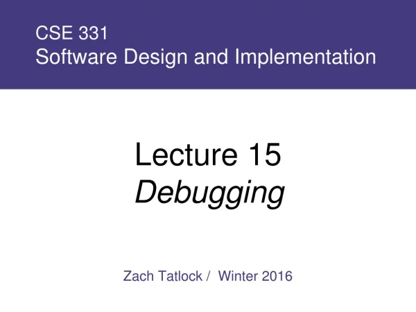 CSE 331 Software Design and Implementation