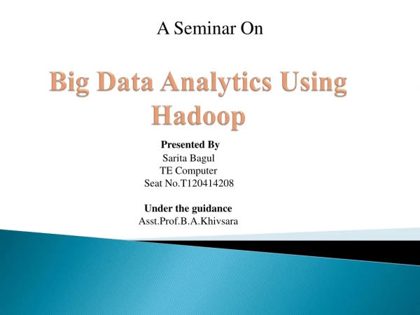 Big Data Analytics Using Hadoop