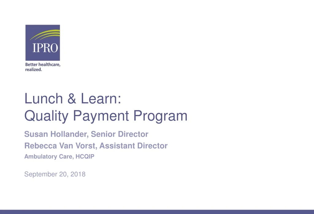 lunch learn quality payment program