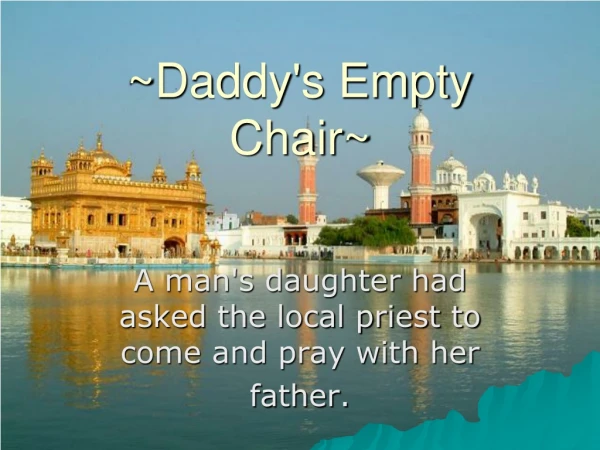 ~Daddy's Empty Chair~
