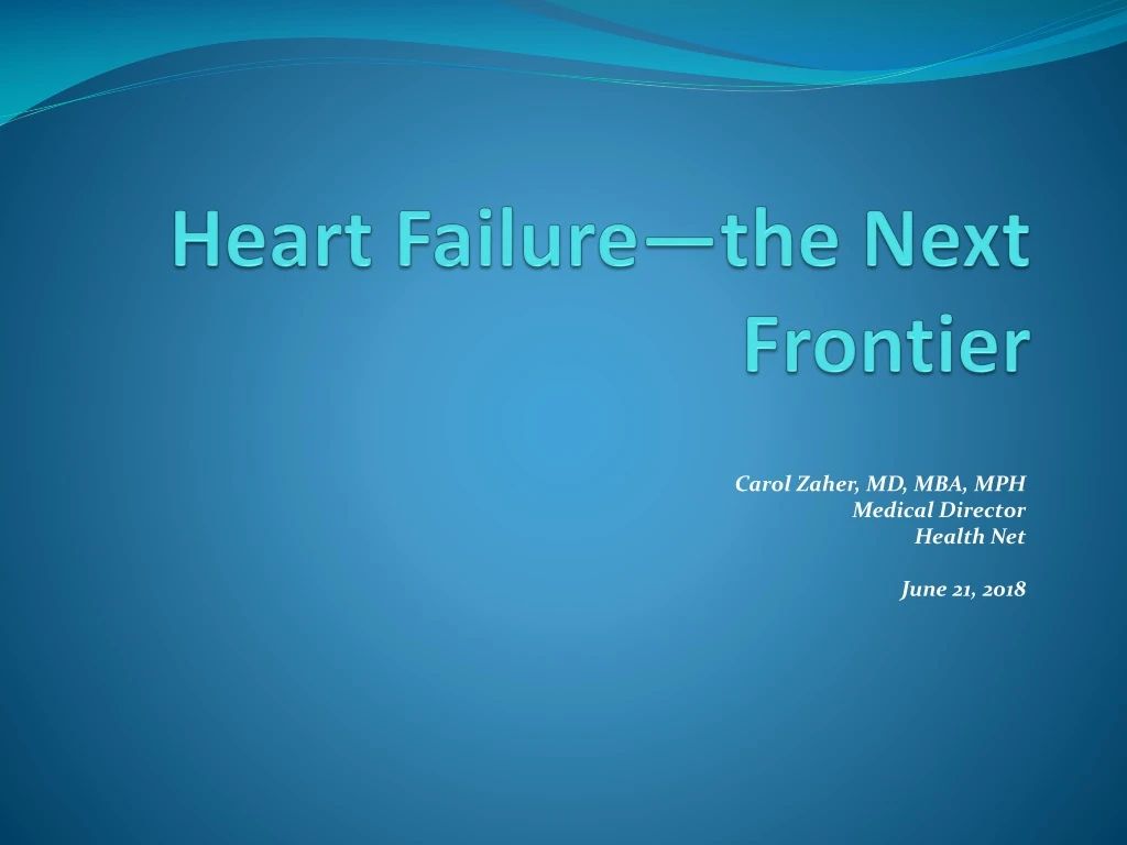 heart failure the next frontier