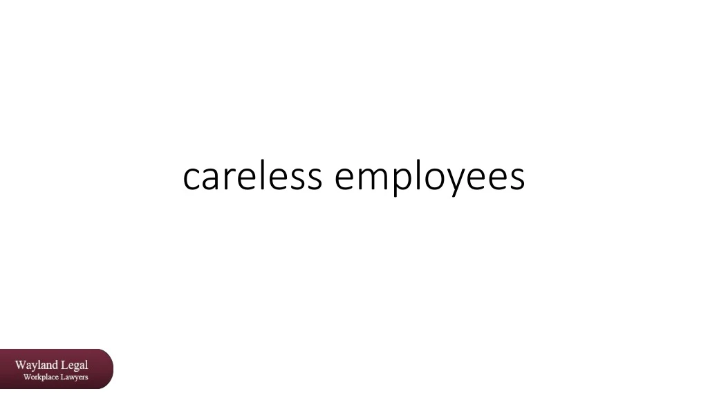careless employees