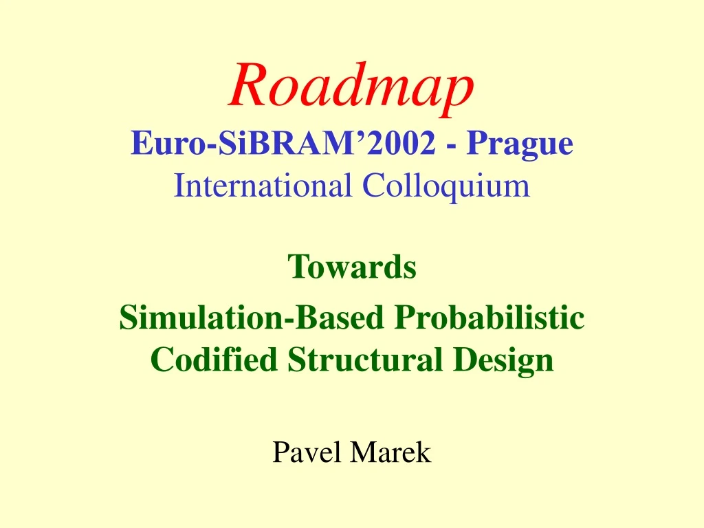 roadmap euro sibram 2002 prague international colloquium