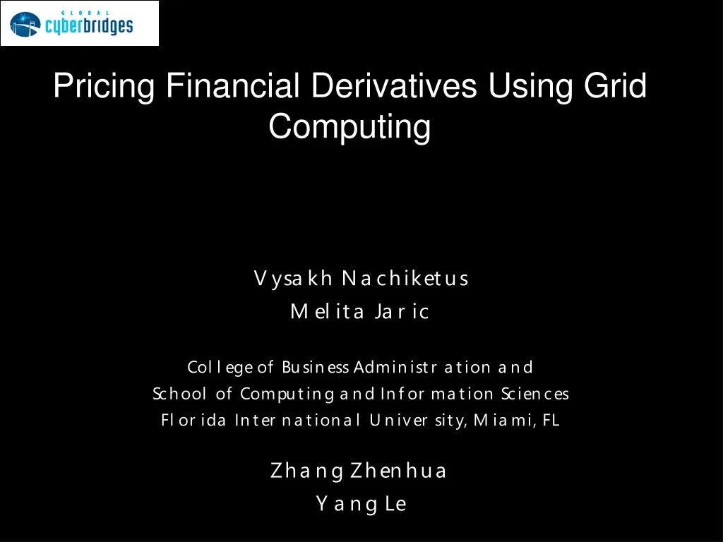 pricing financial derivatives using grid computing
