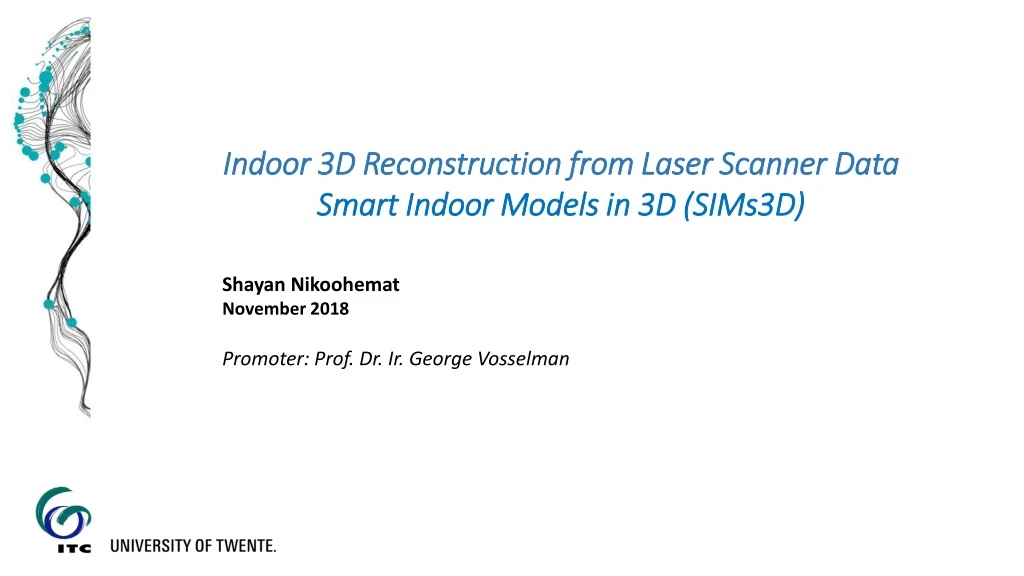 indoor 3d reconstruction from laser scanner data