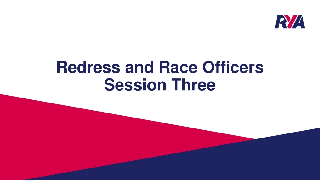 redress and race officers session three