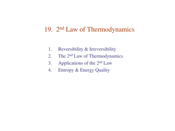 19. 2 nd Law of Thermodynamics