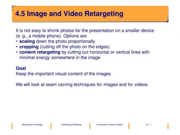 4 .5 Image and Video Retargeting