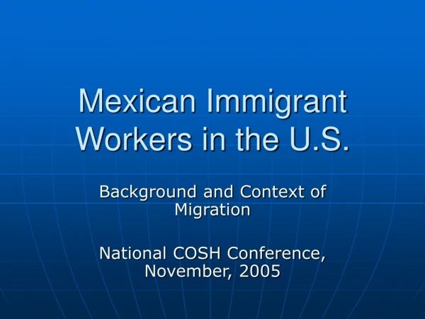 Mexican Immigrant Workers in the U.S.