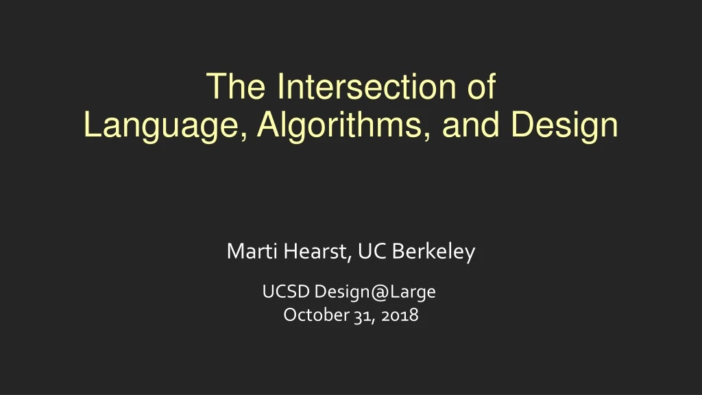 the intersection of language algorithms and design