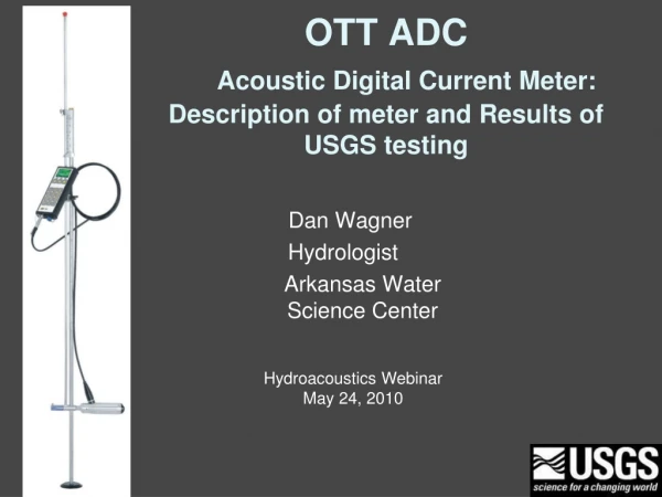 OTT ADC Acoustic Digital Current Meter: Description of meter and Results of USGS testing