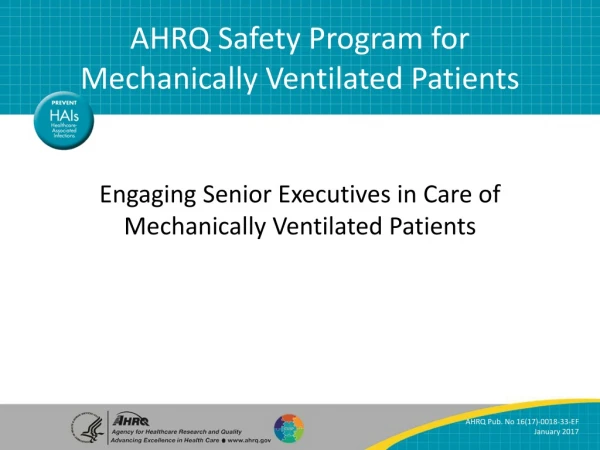 Engaging Senior Executives in Care of Mechanically Ventilated Patients