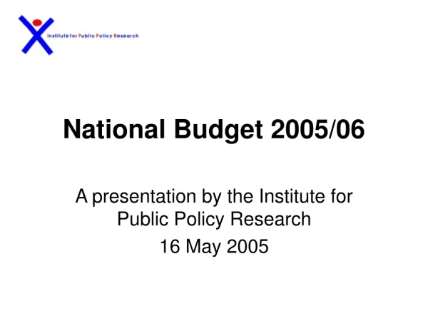 National Budget 2005/06