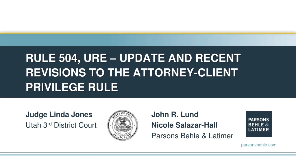 rule 504 ure update and recent revisions to the attorney client privilege rule