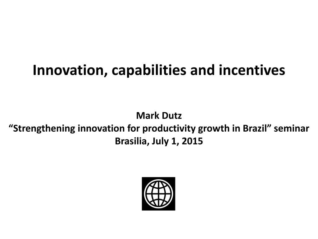 innovation capabilities and incentives mark dutz