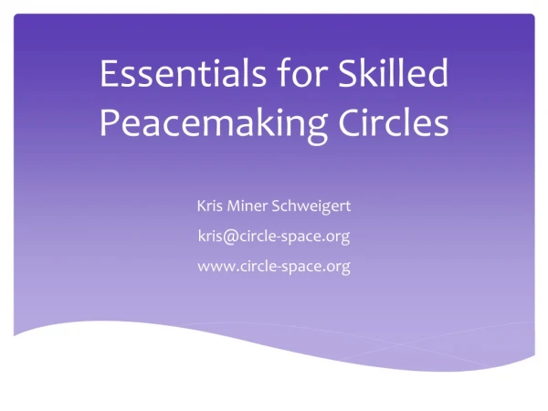 Essentials for Skilled Peacemaking Circles
