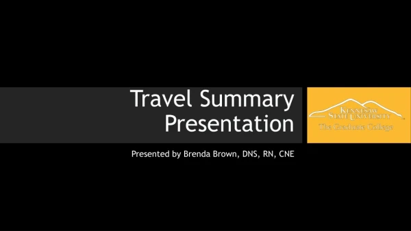 The Graduate College Travel Summary Presentation