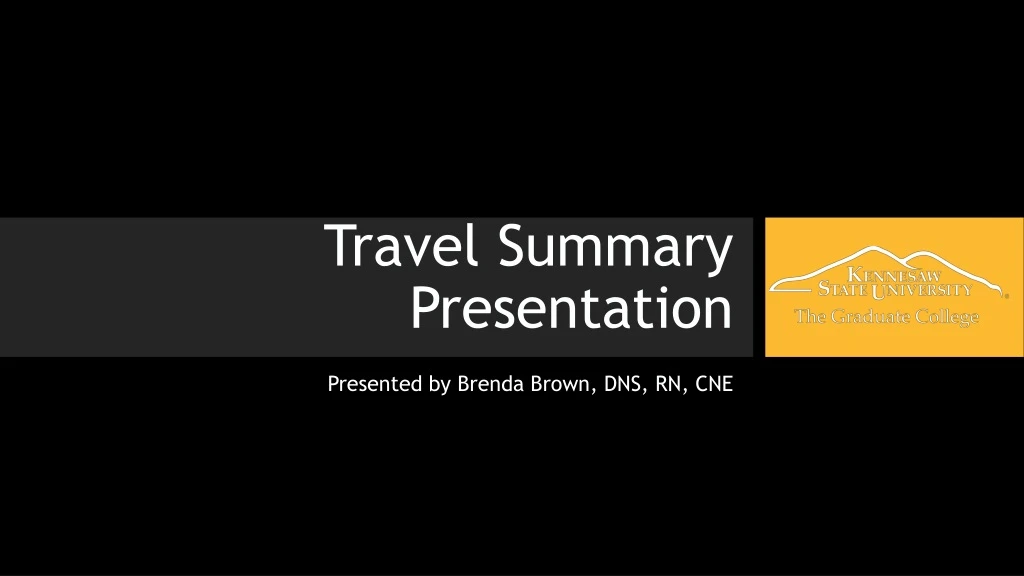 the graduate college travel summary presentation