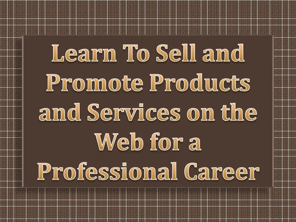 learn to sell and promote products and services
