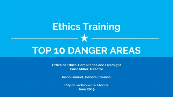 Ethics Training TOP 10 DANGER AREAS