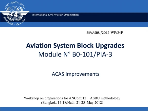 Aviation System Block Upgrades Module N° B0-101/PIA-3 ACAS Improvements
