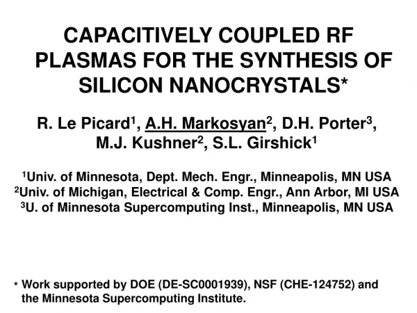 CAPACITIVELY COUPLED RF PLASMAS FOR THE SYNTHESIS OF SILICON NANOCRYSTALS*