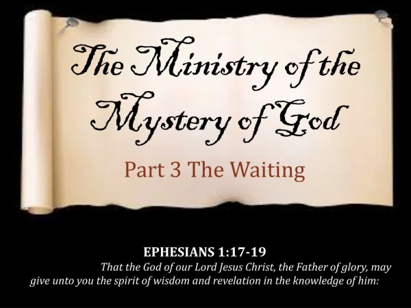 The Ministry of the Mystery of God