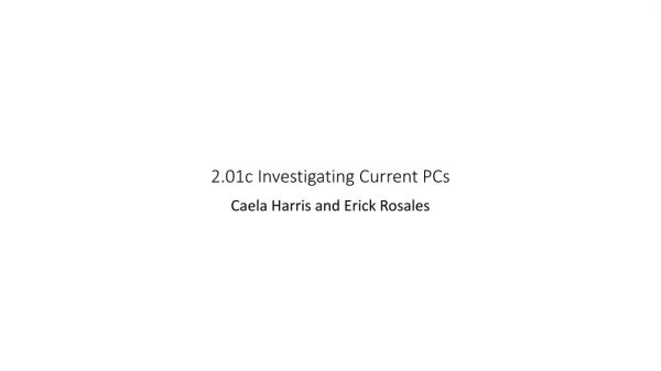 2.01c Investigating Current PCs