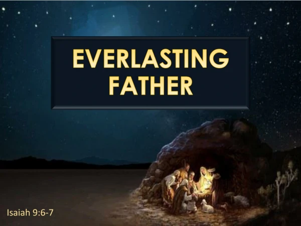 EVERLASTING FATHER