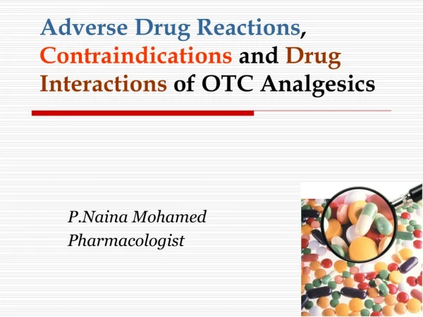 Adverse Drug Reactions , Contraindications and Drug Interactions of OTC Analgesics