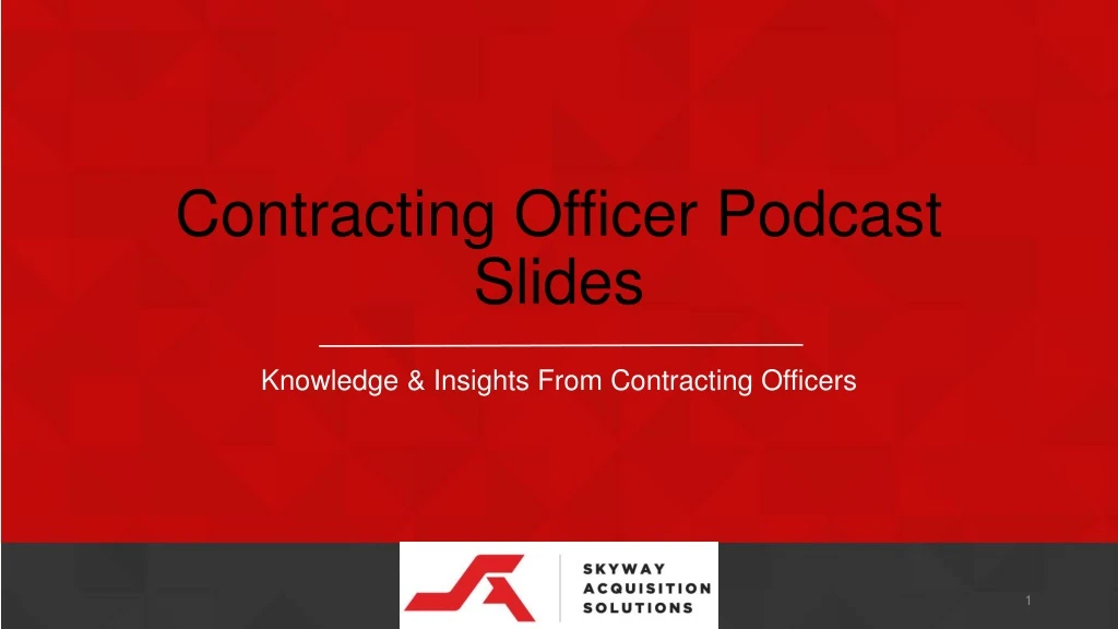 contracting officer podcast slides