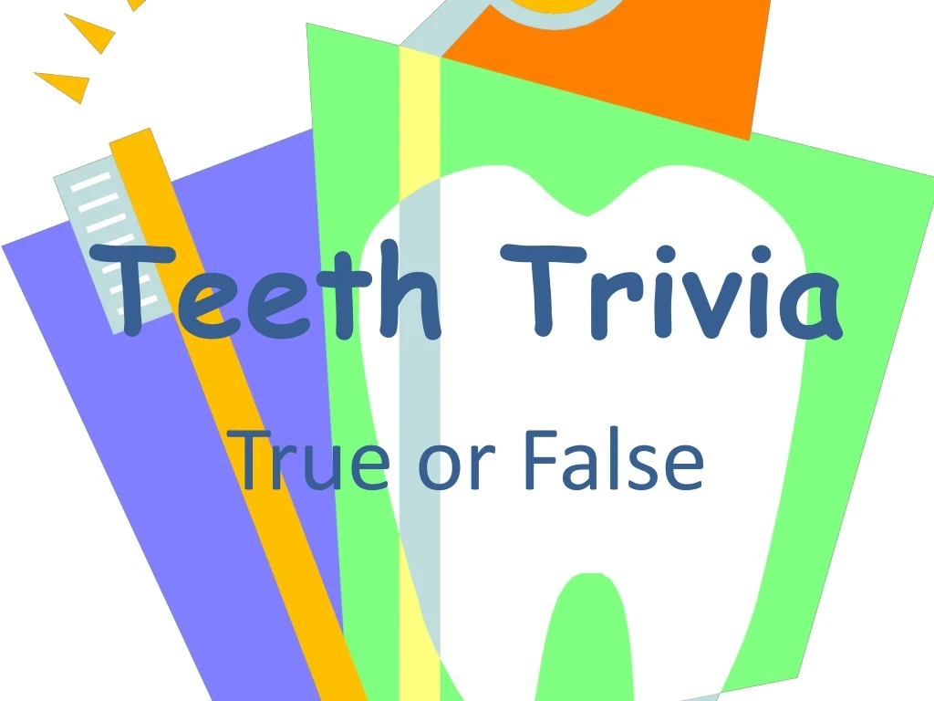 teeth trivia