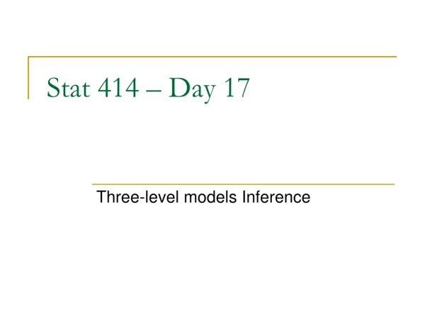 Stat 414 – Day 17