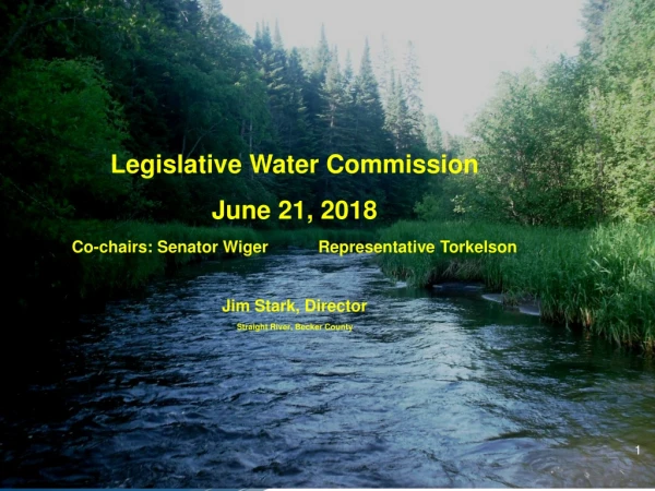 Legislative Water Commission June 21, 2018