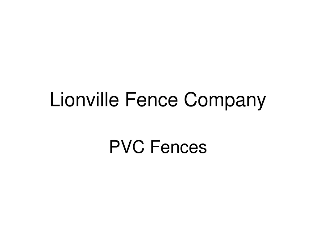 lionville fence company