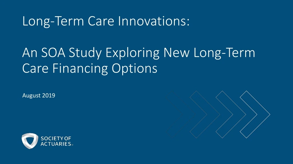 long term care innovations an soa study exploring new long term care financing options