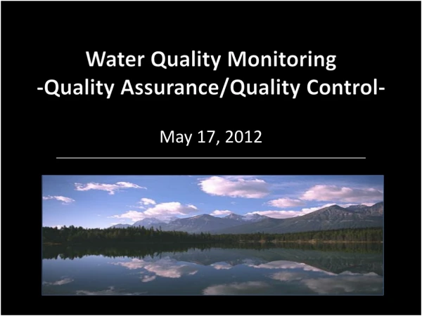 Water Quality Monitoring -Quality Assurance/Quality Control-