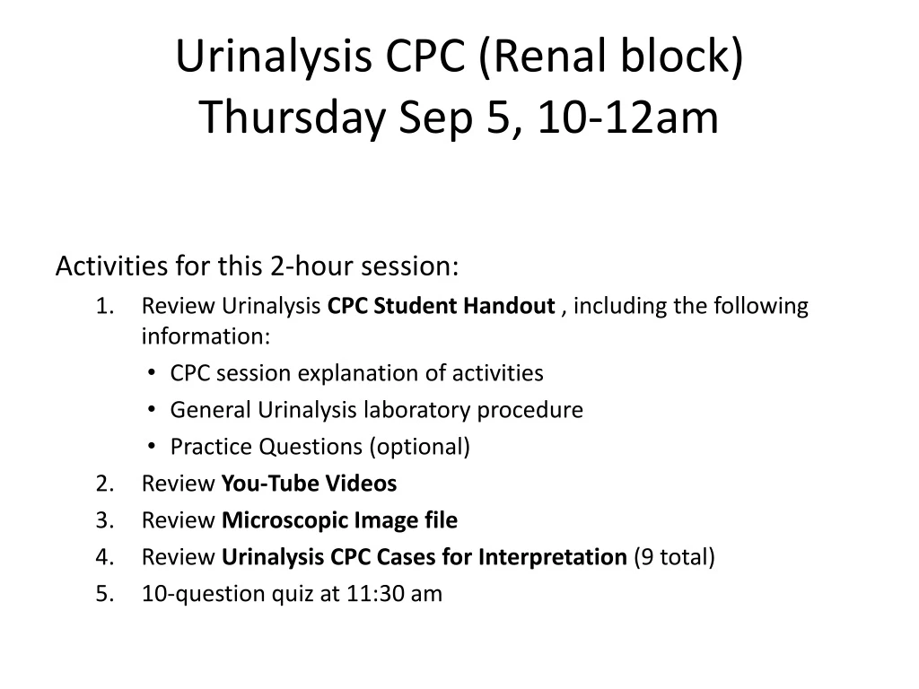 urinalysis cpc renal block thursday sep 5 10 12am